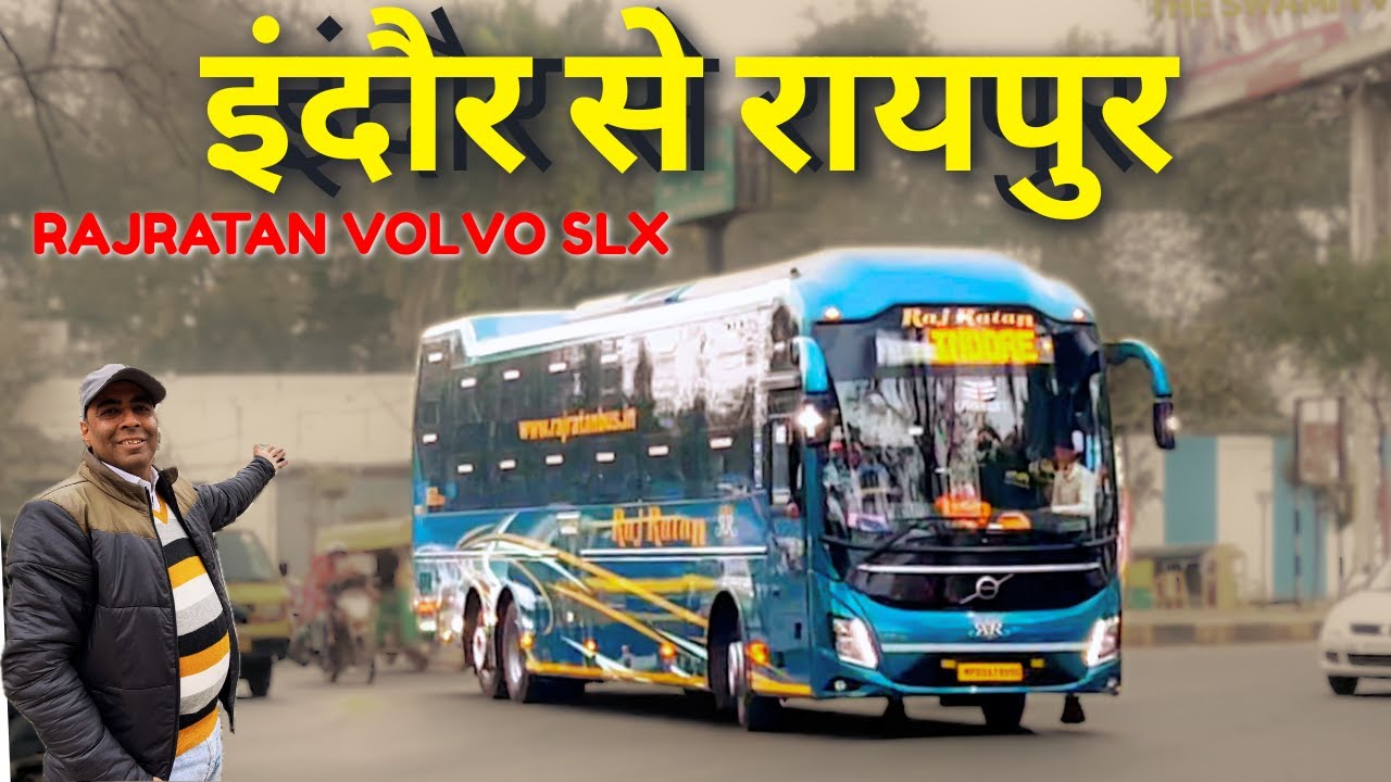 INDORE TO RAIPUR JOURNEY IN RAJRATAN VOLVO SLEEPER SLX BUS WITH ONBOARD WASHROOM #volvobus #indore