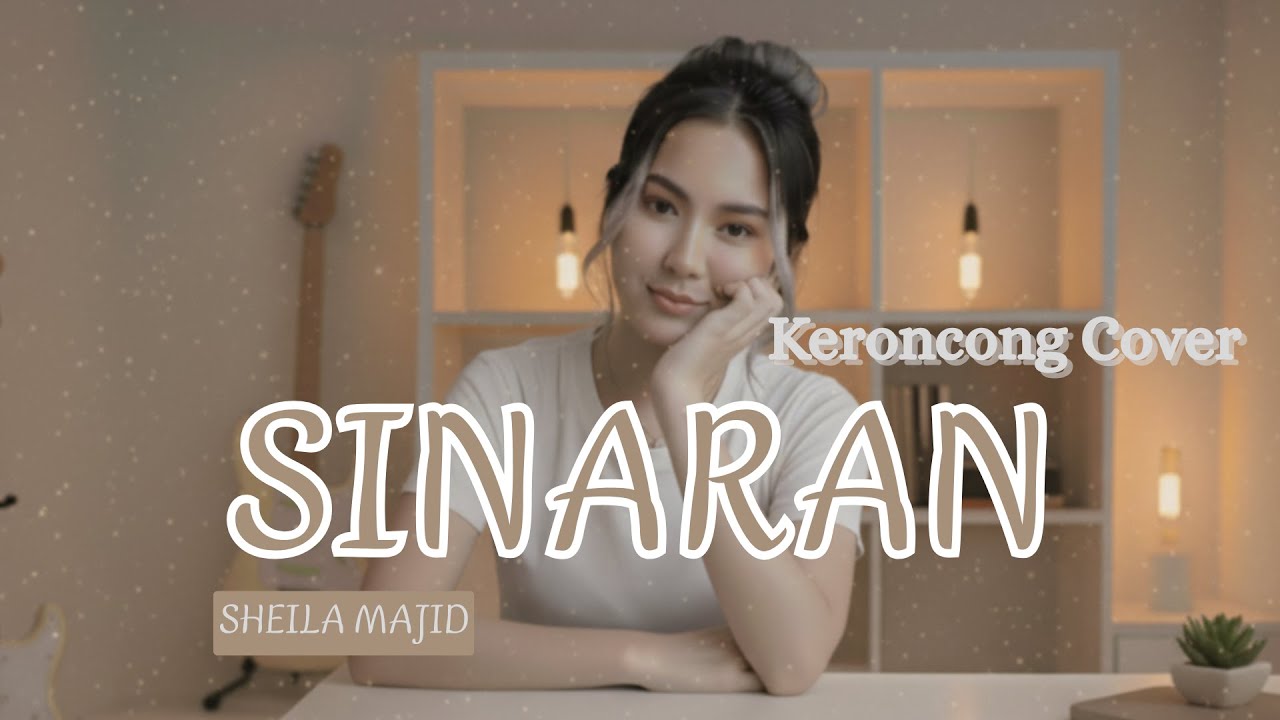 SINARAN - Sheila Majid | Nostalgia Popular Song | Cover Keroncong