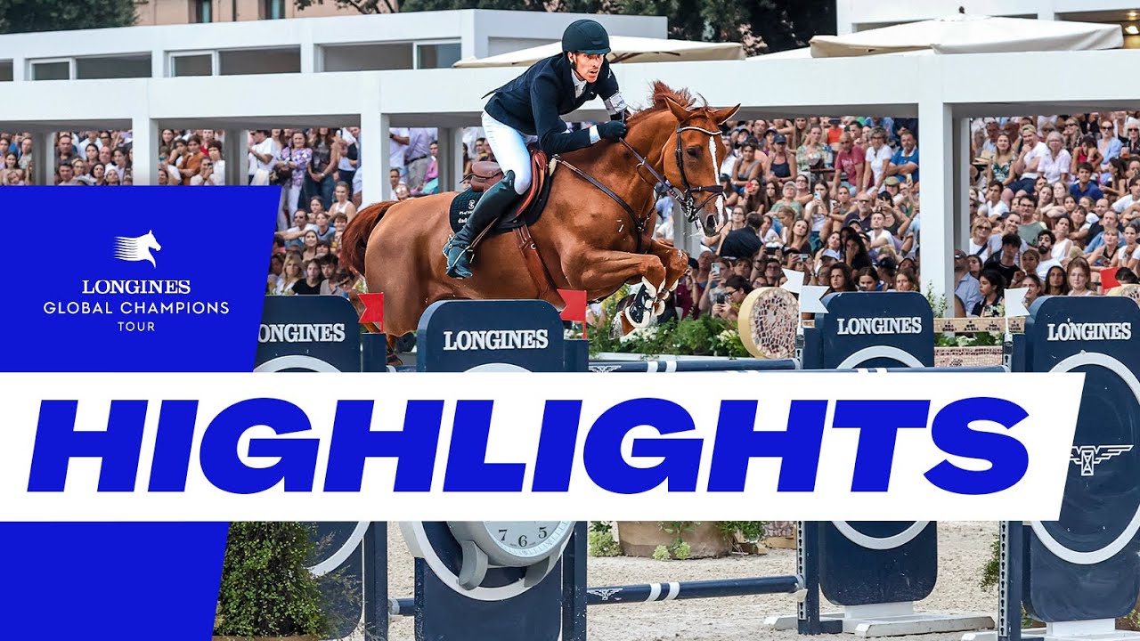 Главные моменты Гран-при Longines Global Champions Tour | Рим 2023