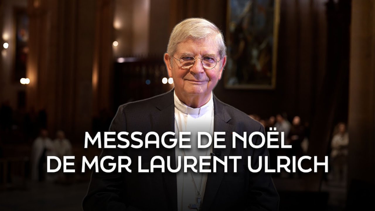 Message de Noël de Mgr Laurent Ulrich