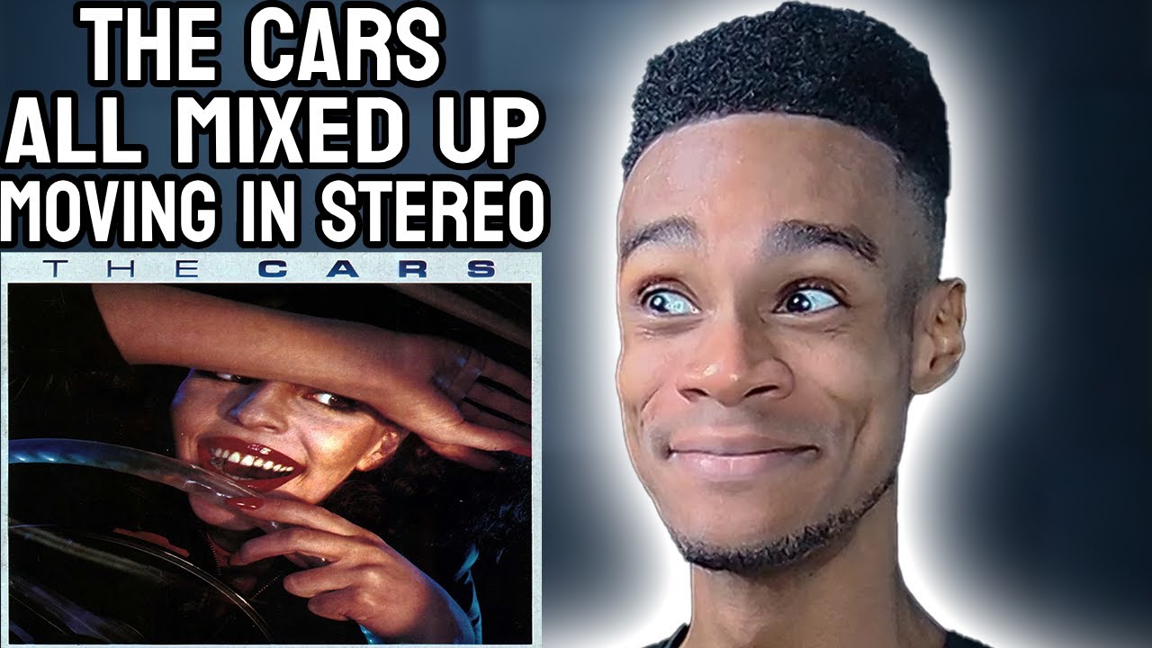 The Cars - Moving In Stereo/All Mixed Up | FIRST TIME REACTION