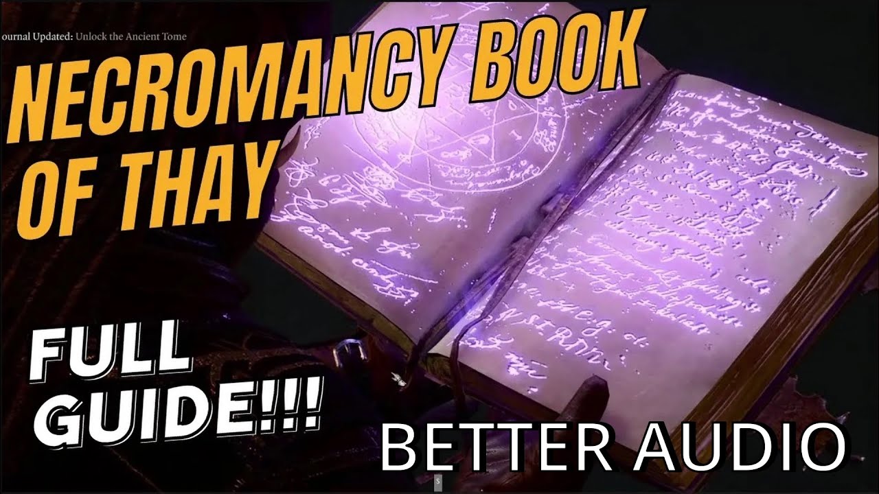 Baldur's Gate 3: Book of Thay Guide (Better Audio)