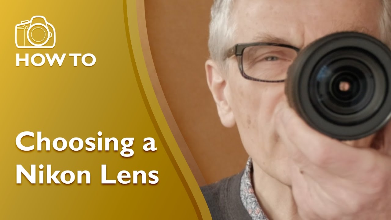 Choosing Nikon Lenses
