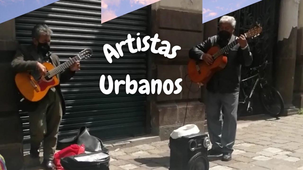 Artistas urbanos / Centro Histórico de Quito