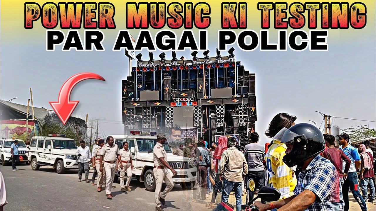 POWER MUSIC KI TESTING PAR AA GAI POLICE FORCH ODISHA MOTTO MELA #powarmusic 