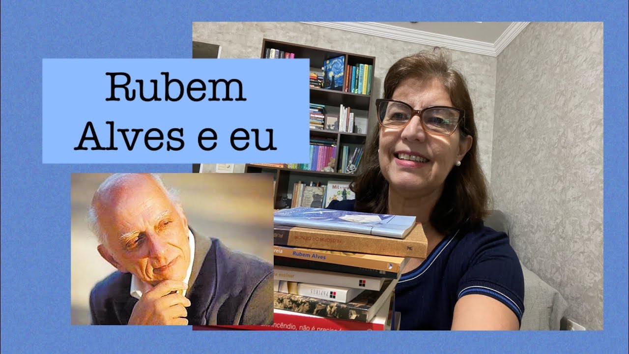 Meus autores favoritos # 8 : Rubem Alves