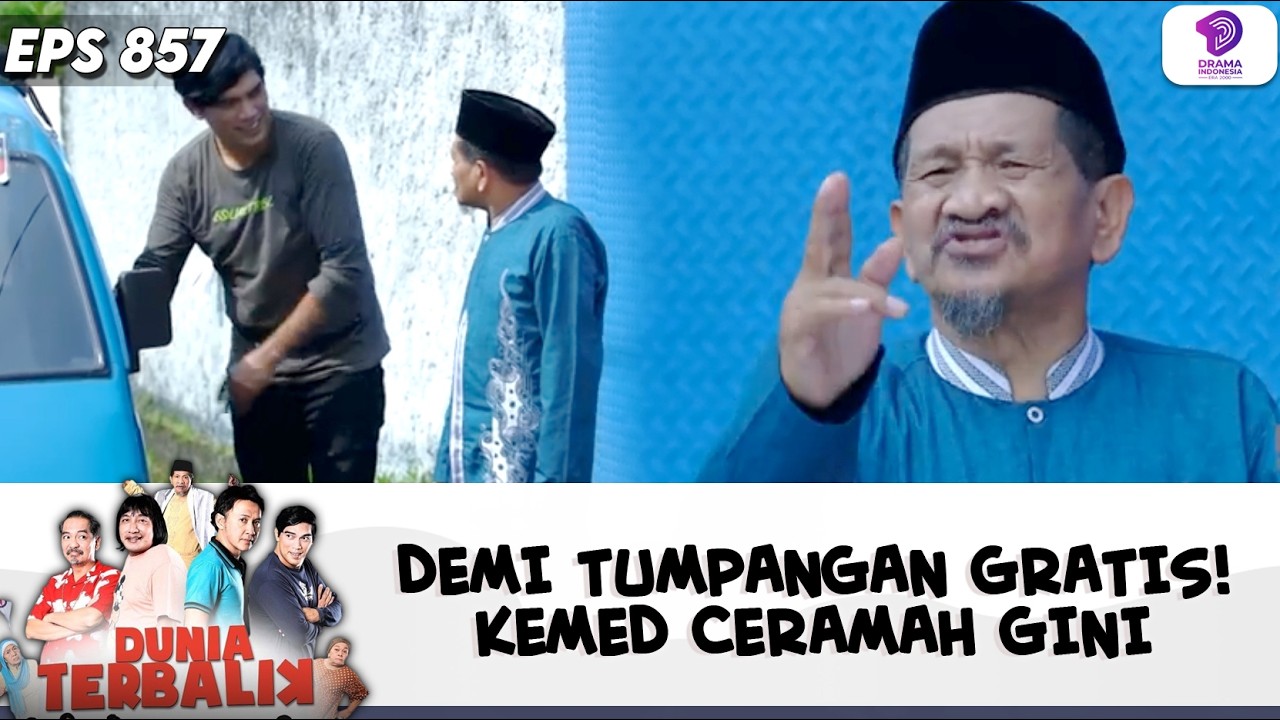 NGINCER TUMPANGAN GRATIS! KEMED MALAH KASIH CERAMAH | DUNIA TERBALIK | EPS.857 (5/6)