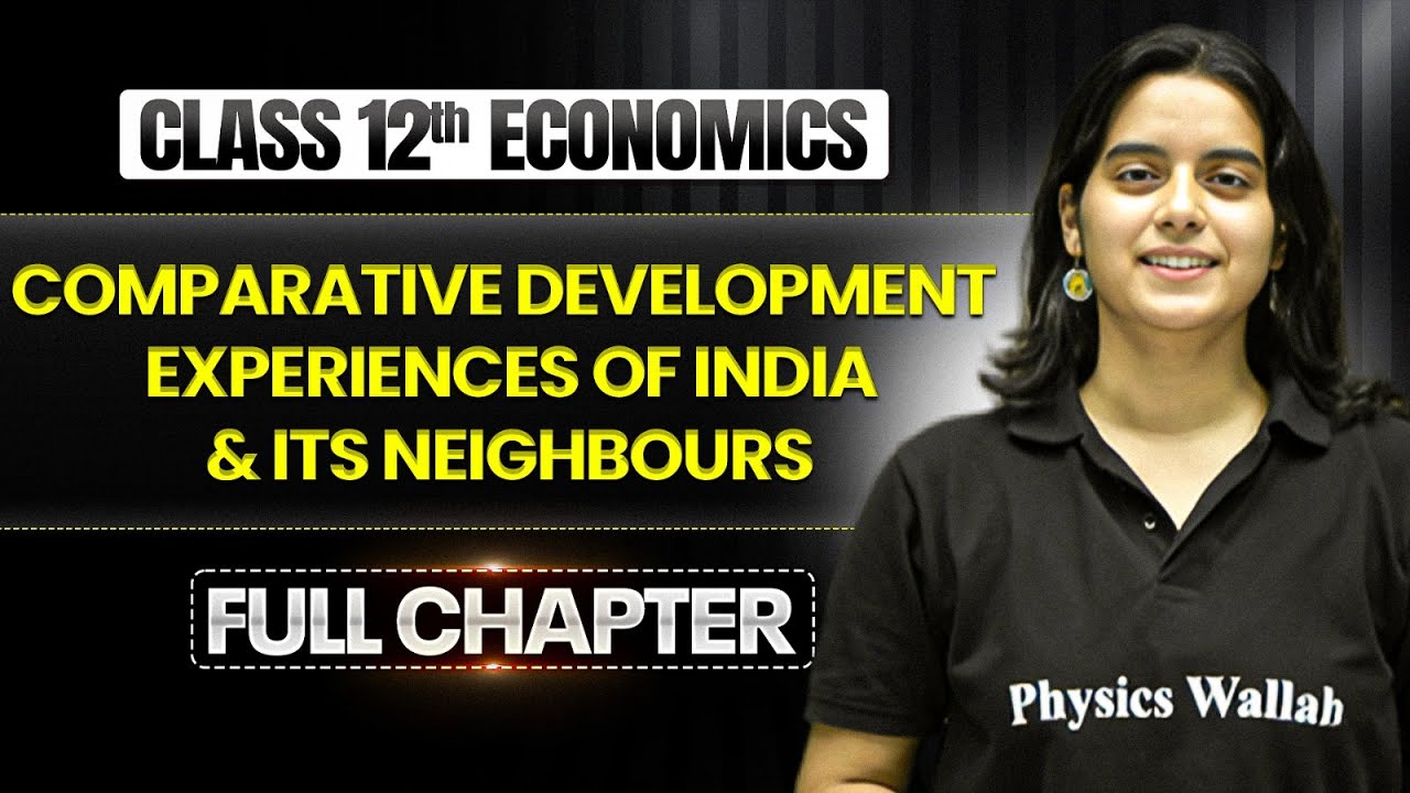 Comparative Development Experiences of India and its Neighbours | Class 12 Economics Chapter 8