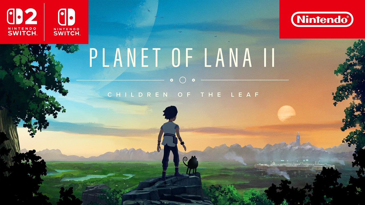 Planet of Lana II &ndash; Out Now Trailer &ndash; Nintendo Switch 2