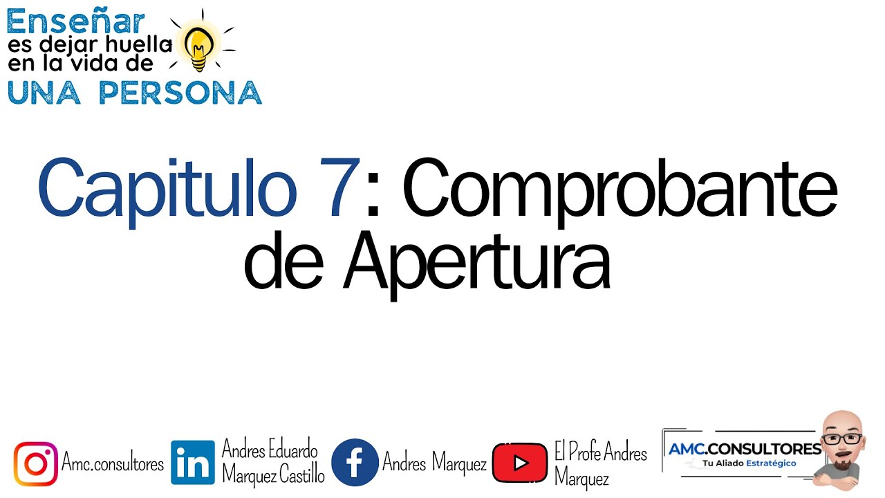 ✅Comprobante de apertura con ejercicio pr&aacute;ctico: (Capitulo s&eacute;ptimo)
