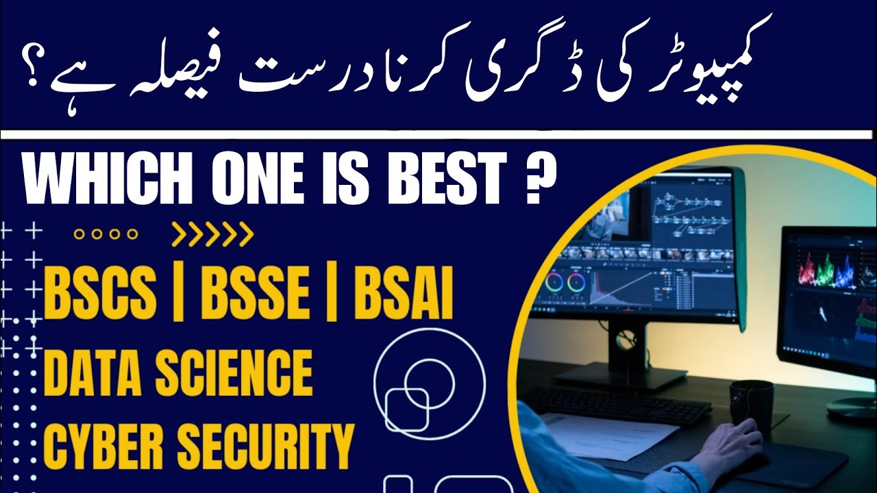 Computer Science Degrees Scope in Pakistan | | BSCS | BSSE | BS AI | Data Science | Cyber Security
