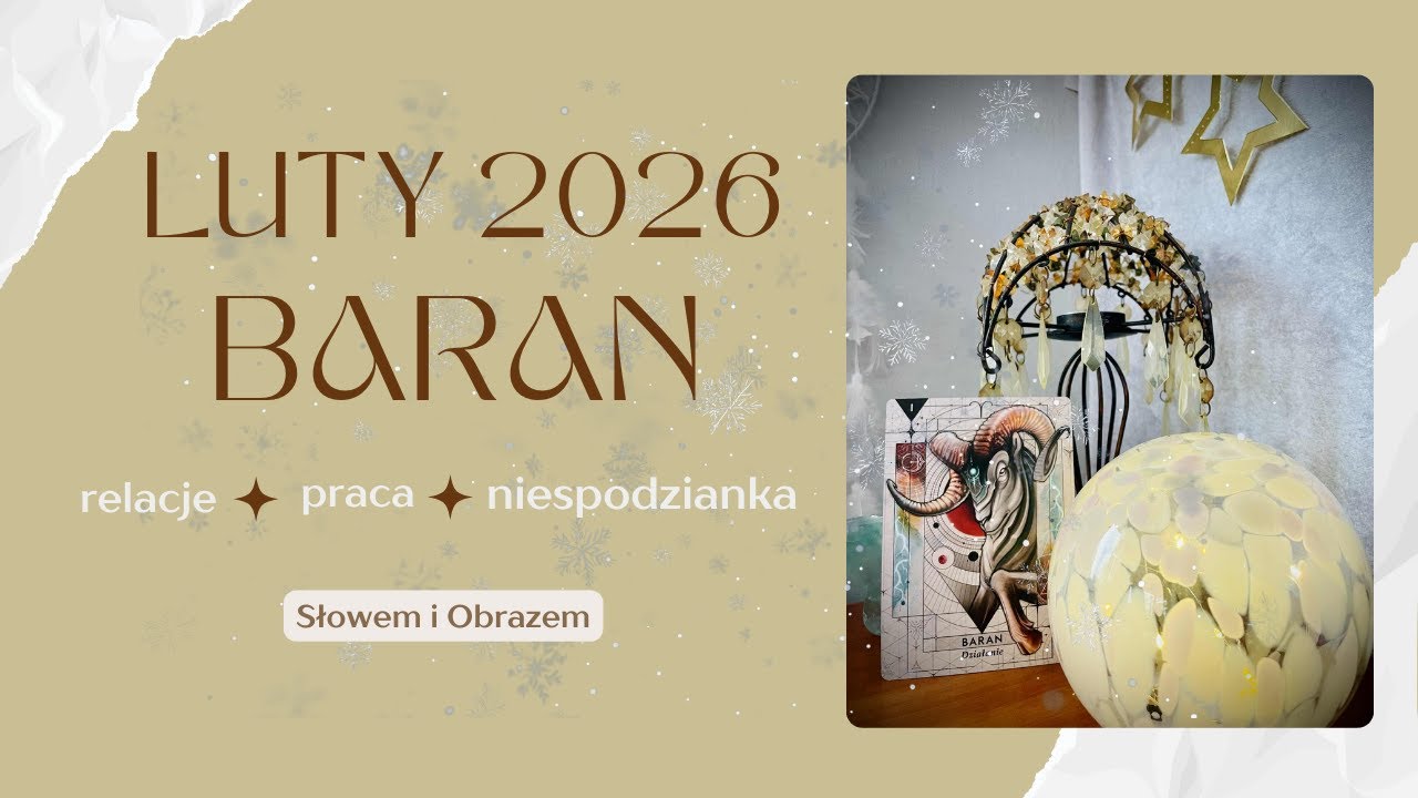 BARAN - Prognoza na Luty 2026