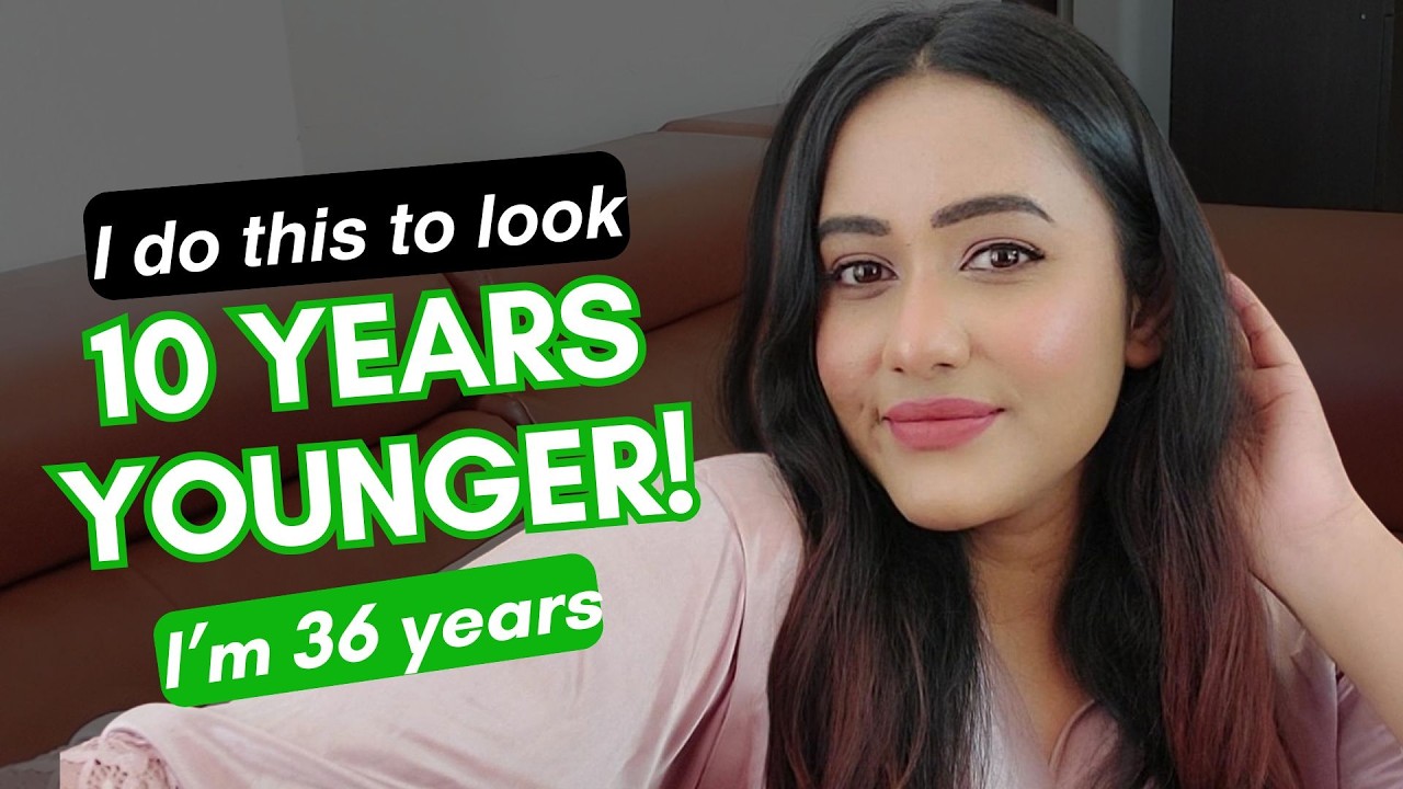 What I do to look 10 years younger! Look 10 years younger with these tips look younger than your age