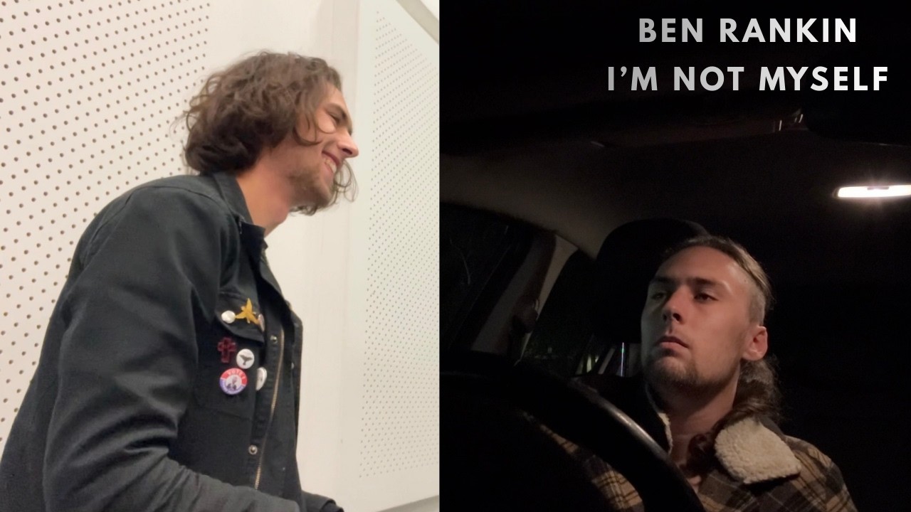Ben Rankin - I'm Not Myself (Official Music Video)