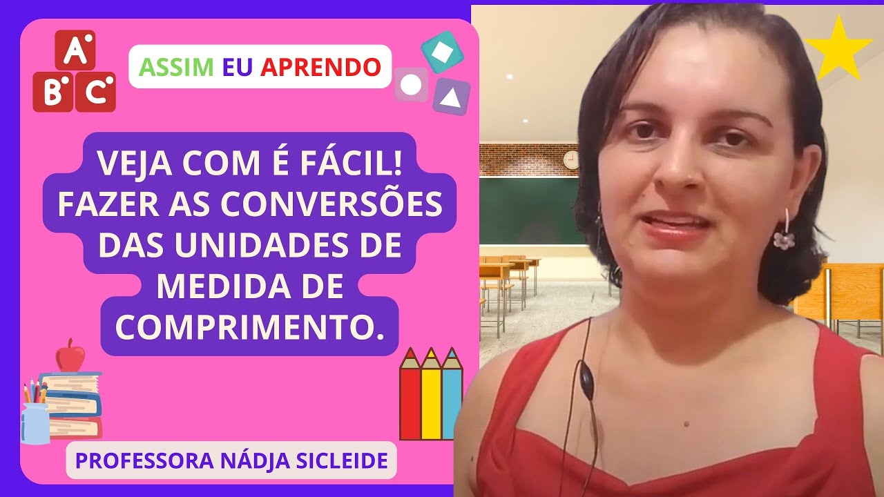 🌟APRENDA A FAZER A CONVERSÃO Das UNIDADES DE #MEDIDA DE #COMPRIMENTO (METRO)[Prof.ª Nádja Sicleide]🌟