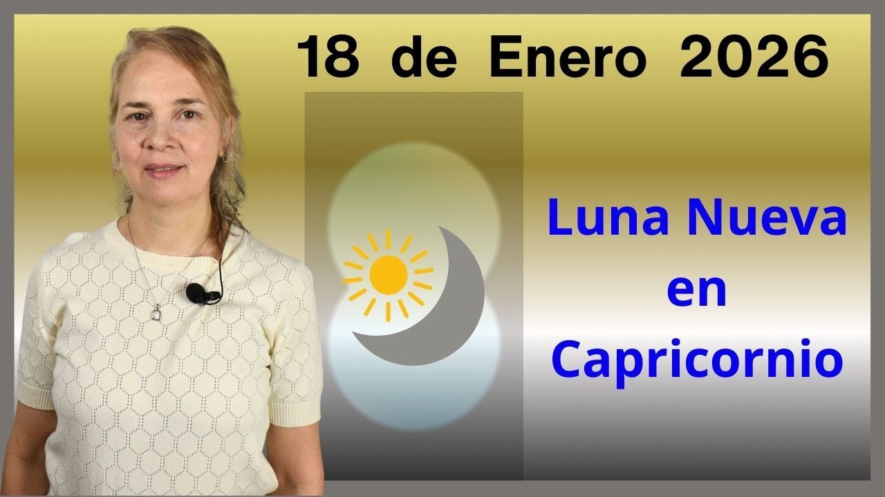 LUNA NUEVA en CAPRICORNIO 2026. Significado para todos los signos