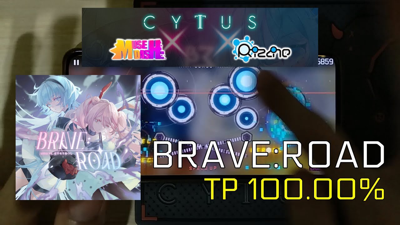BRAVE:ROAD (CHAOS 15) MM TP100.00%!!! [Cytus II x Rizline x Muse Dash]
