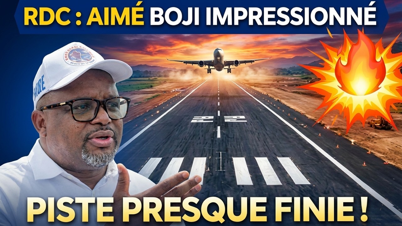 🚨 27/02 URGENT RDC : Aimé Boji impressionné par l’avancement de l’aéroport de Bunia 🇨🇩✈️