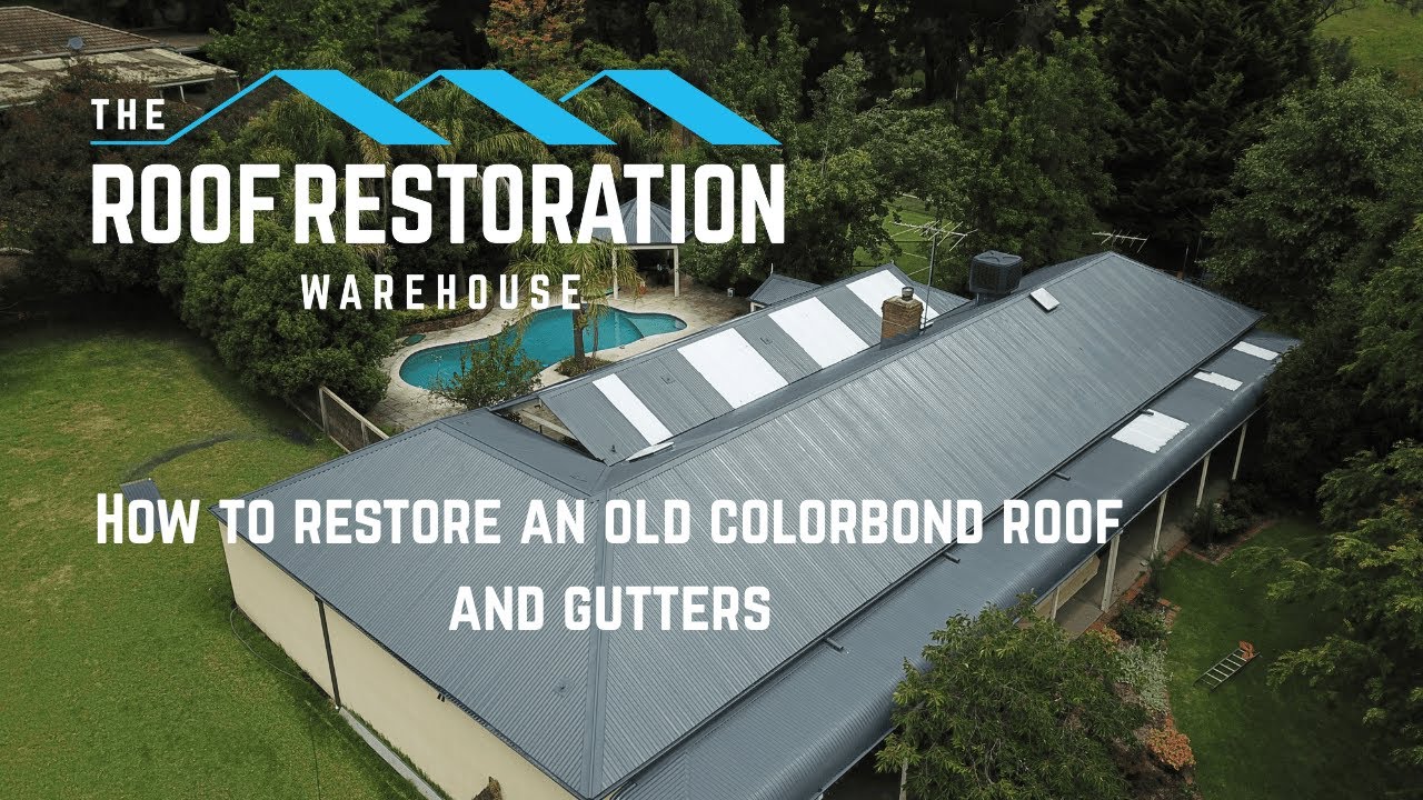 How to restore an old colorbond roof