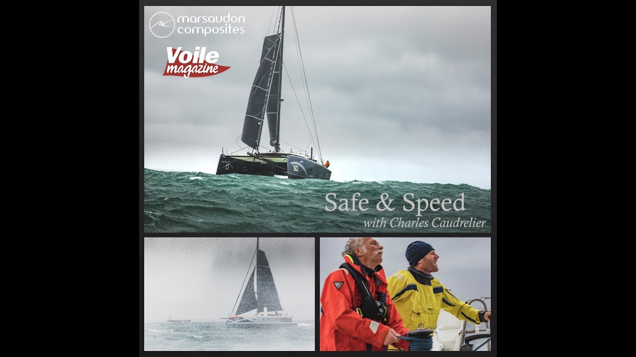 ORC50 - Safe Speed Masterclass avec Charles Caudrelier et Voile Magazine (English Subtitles)
