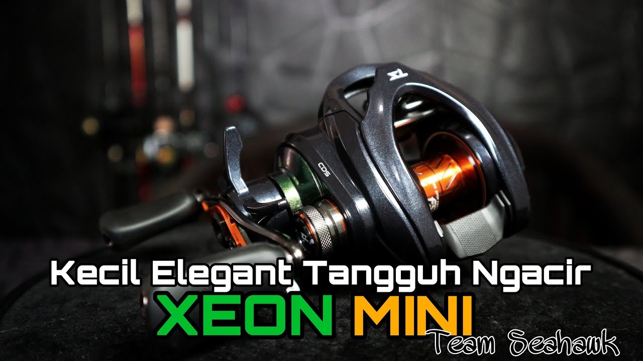 REEL KECIL ELEGANT BERTENAGA MINIM KOROSI ‼️ TEAM SEAHAWK XEON MINI 60HSL