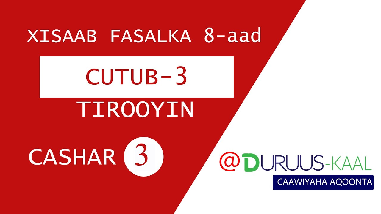 XISAAB F 8aad CUTUB 3 CASHAR 3  XIDID SADDEX JIBBAAR IYADOO LA ADEEGSANAAYO ISIREYN + LAYLI