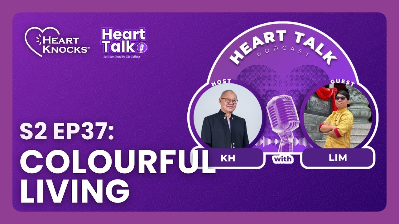 Heart Talk S2EP37: Coulourful Living