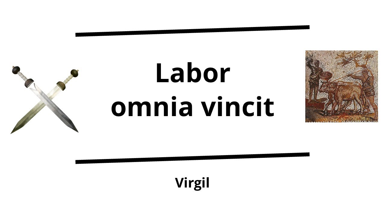 Labor omnia vincit - 