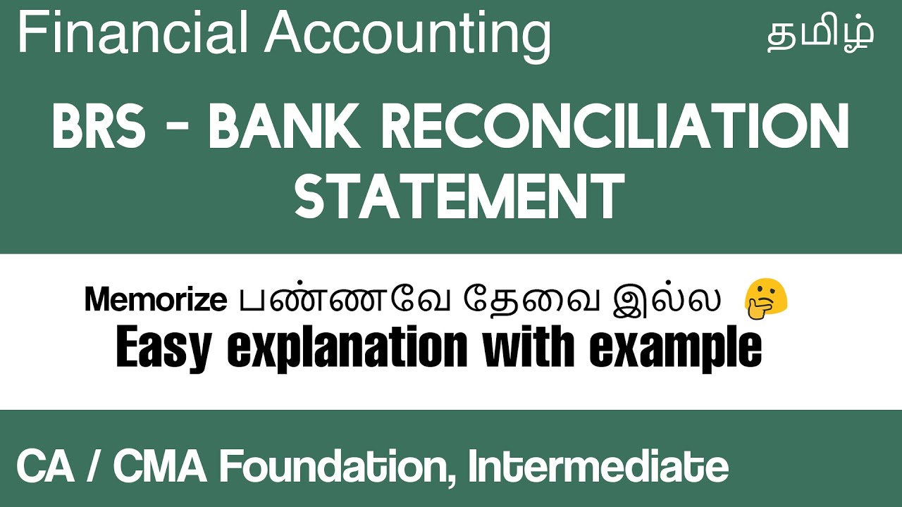 Financial Accounting - BRS Bank Reconciliation Statement in Tamil CA CMA Foundation, Intermediate
