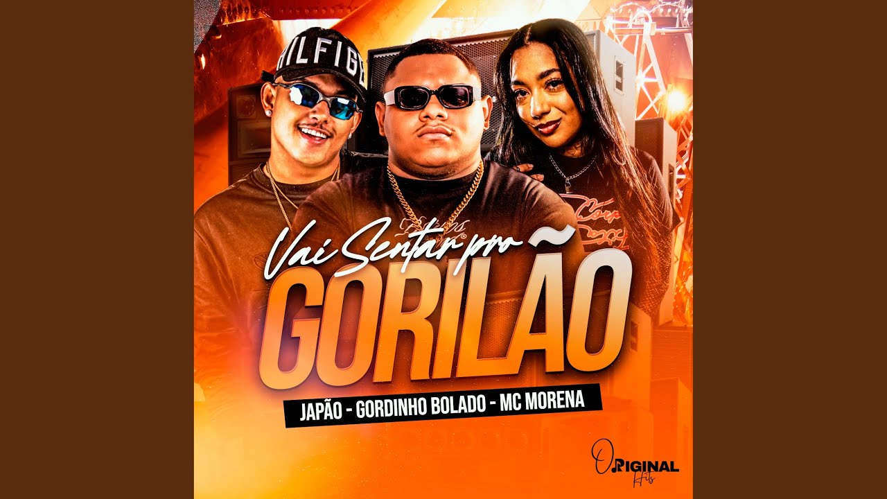 Vai Sentar pro Gorilão