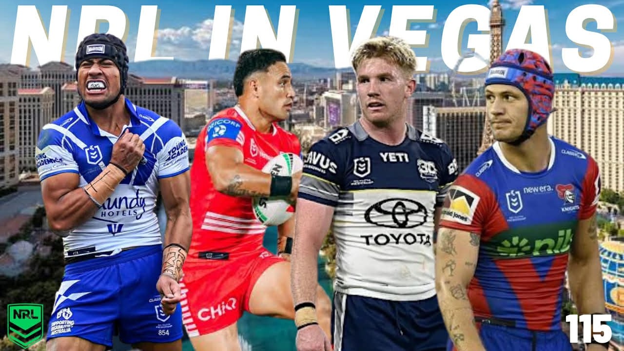 Ep 115- NRL In Vegas