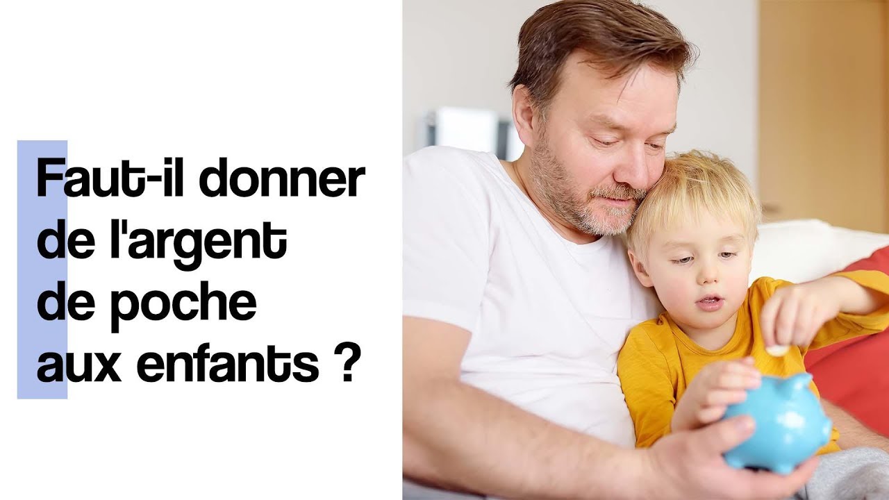 Faut-il donner de l'argent de poche aux enfants ?