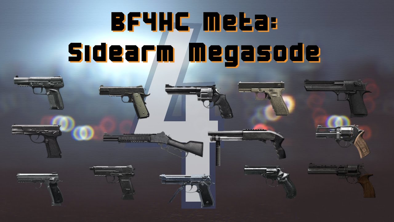 BF4 Hardcore Meta: Sidearms Megasode