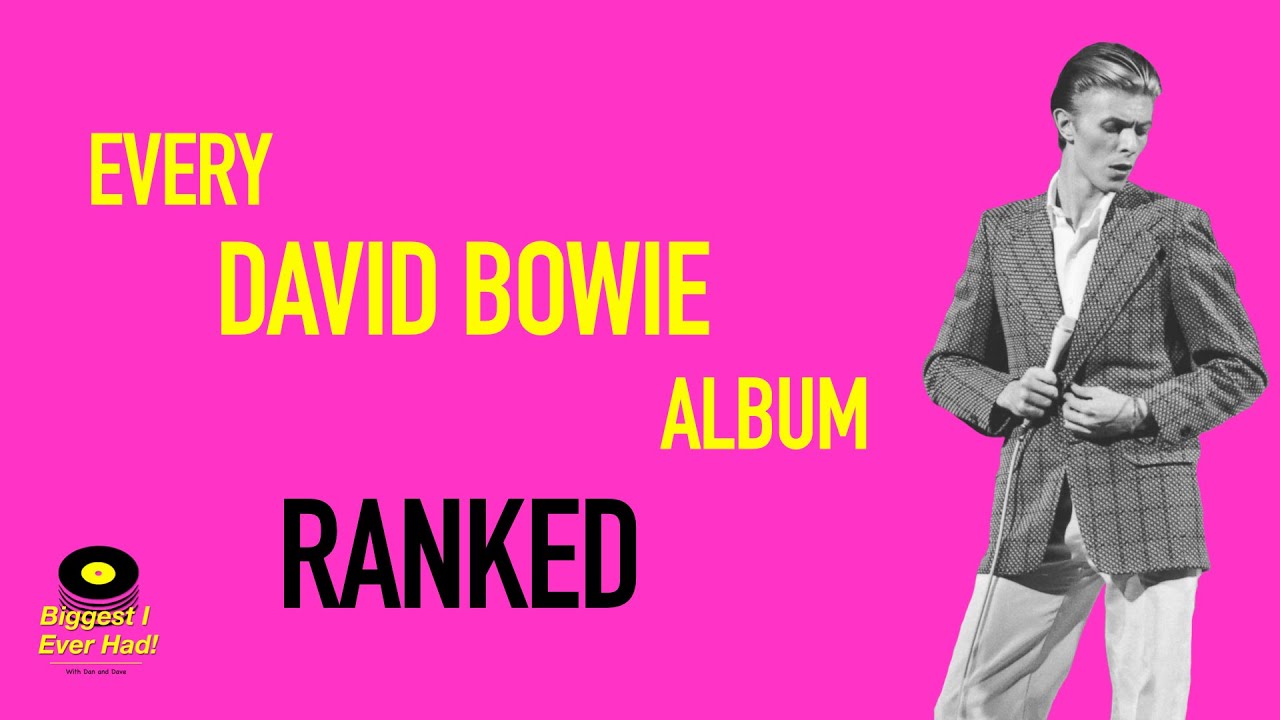 Every DAVID BOWIE Album Ranked