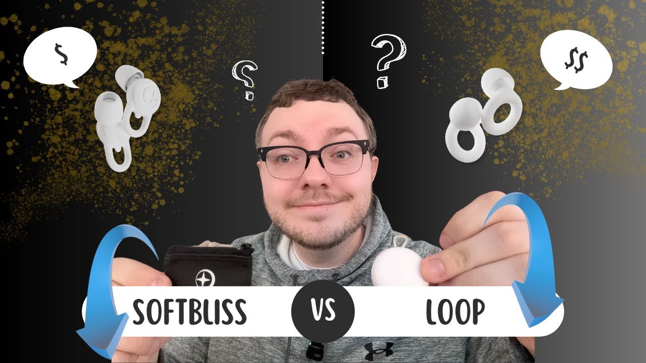 SoftBliss vs. Loop Earplugs: Which One Wins?