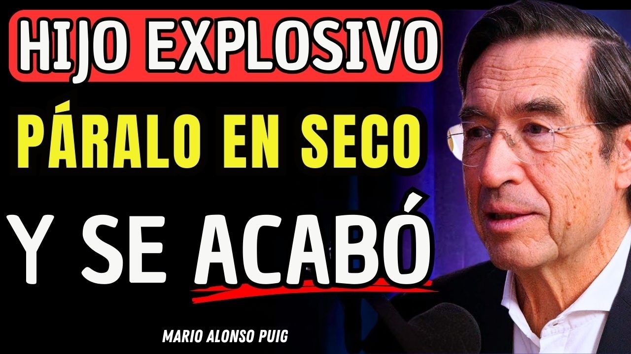 ¿Hijo EXPLOSIVO? ESTA Regla Lo Frena en Seco | Mario Alonso Puig