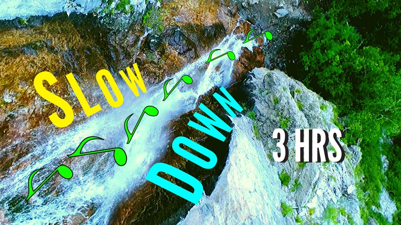 Slow Down | Relax and Calm Yourself | Meditate | Long
