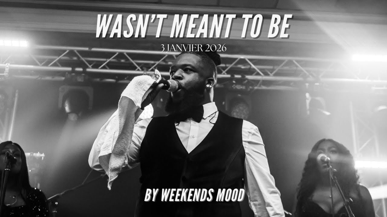 WASN’T MEANT TO BE - WEEKENDS MOOD
