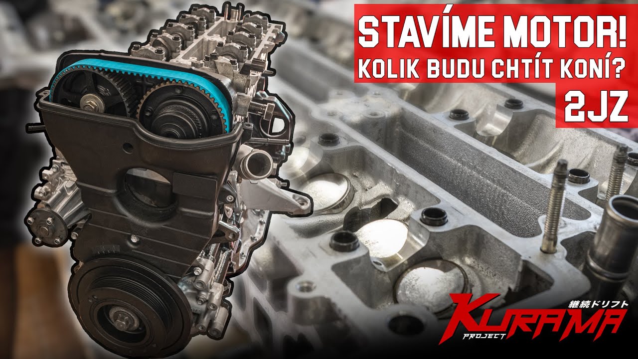 Stavíme motor! l Kolik budu chtít koní? l 2JZ E92 l Kurama #14