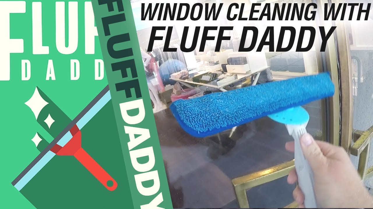 Window Cleaning with Fluff Daddy