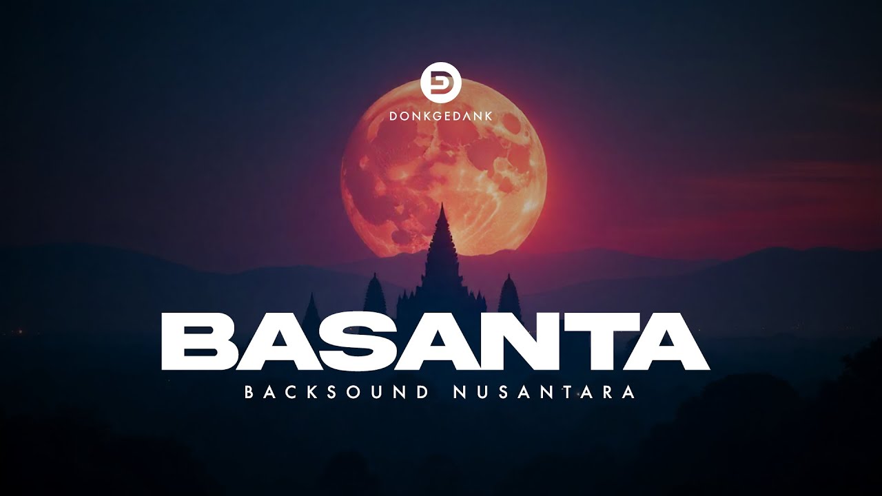 Donkgedank - BASANTA (Cinematic)