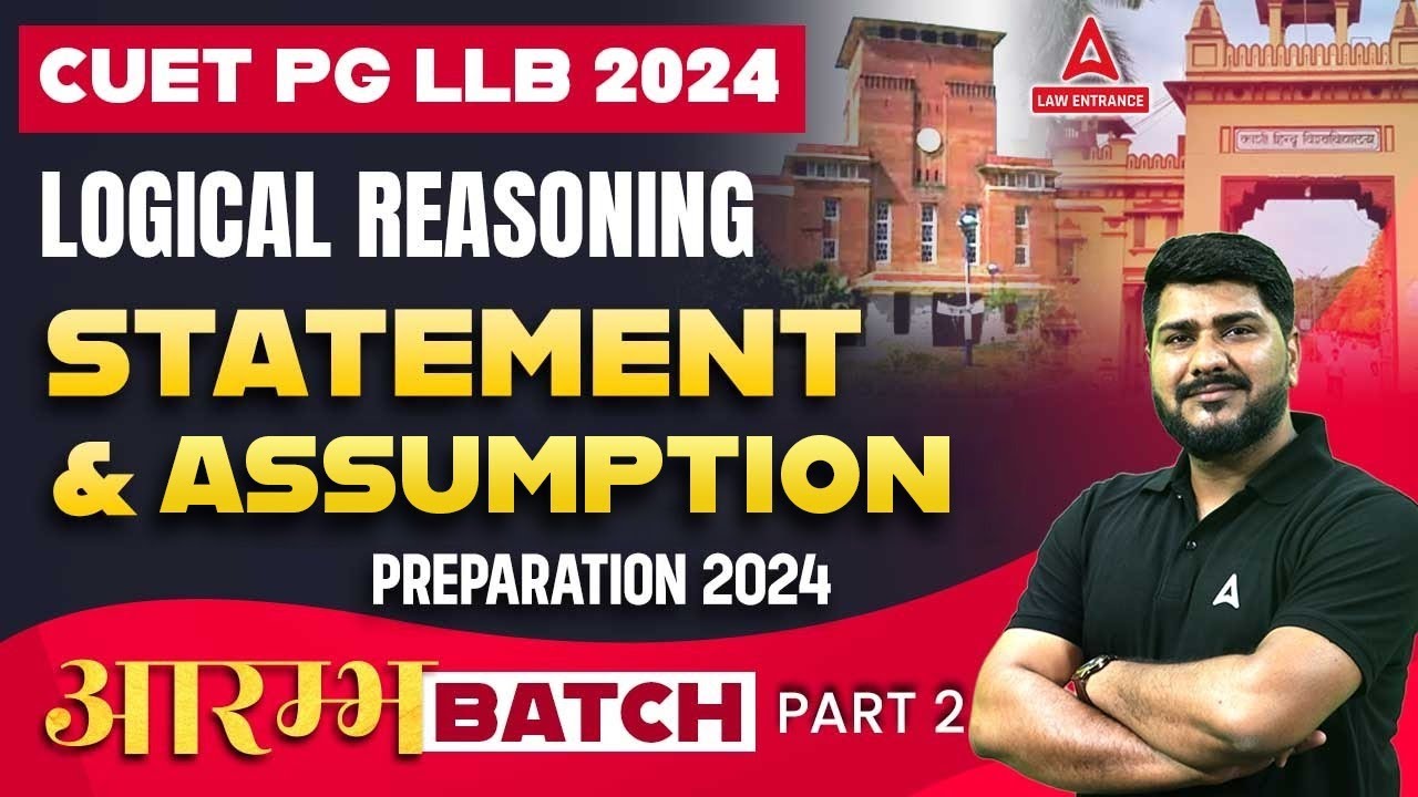 CUET PG LLB | Logical Reasoning | Statement and Assumption | CUET PG LLB Preparation 2024