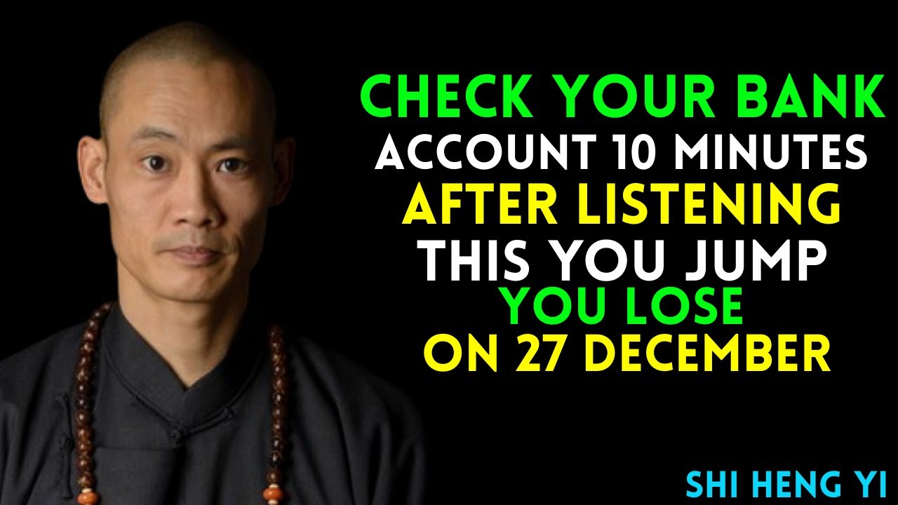 You Will Attract A Financial Miracle Just By Hearing This Prayer 1 Time On 27 December  |Shi Heng Yi
