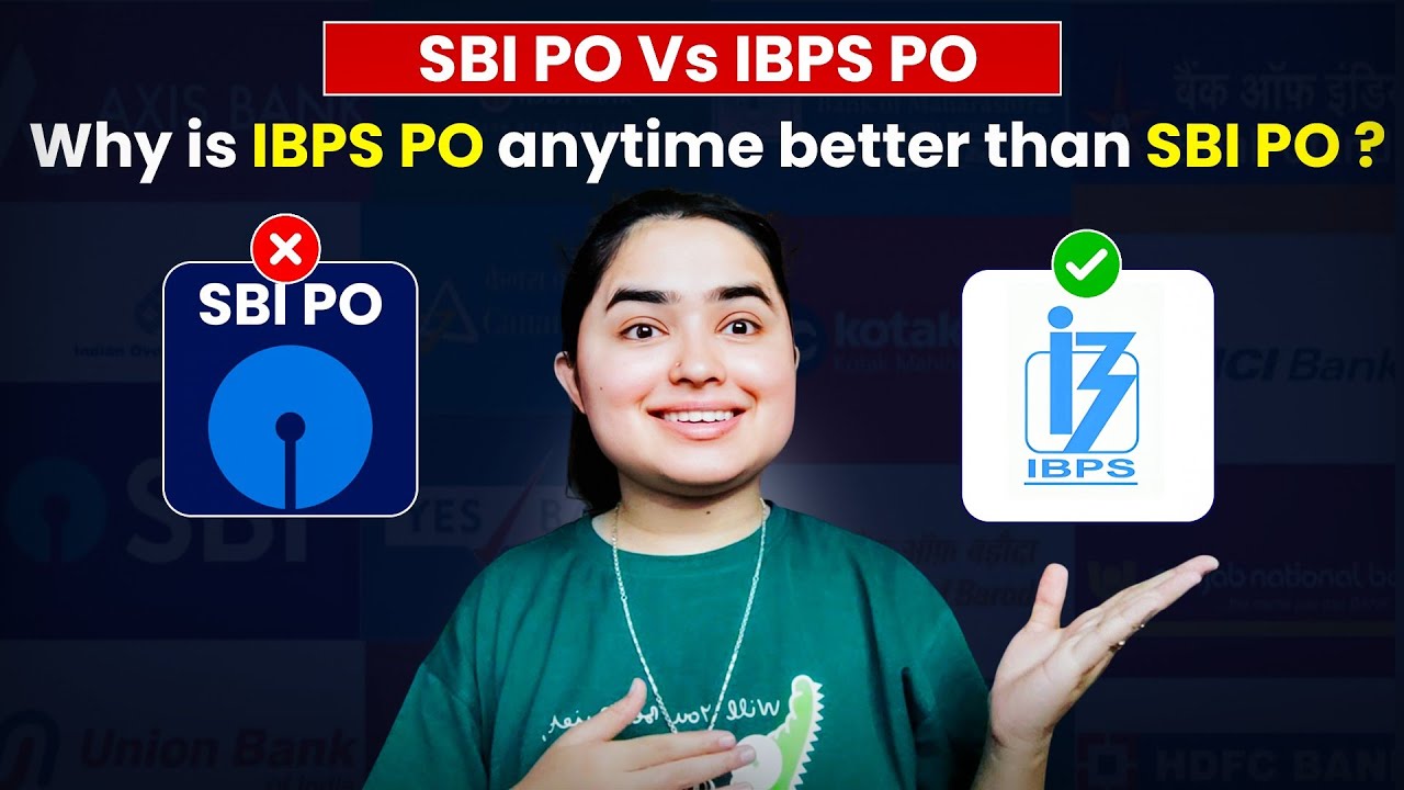 SBI PO Vs IBPS PO &bull; Which is better? My experience &bull; Shivani keswani
