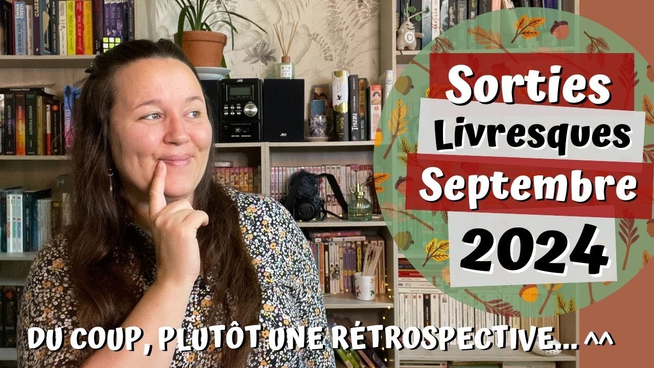 📚 Sorties Livresques Septembre 2024 : la rétrospective! 🔭