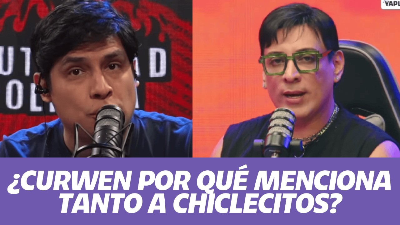 ¿Por qué Curwen lo menciona TANTO a Chiclecitos?