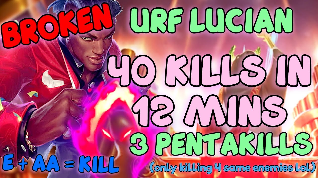 URF 2020 LUCIAN! Most BROKEN Champion on URF?  - League of Legends