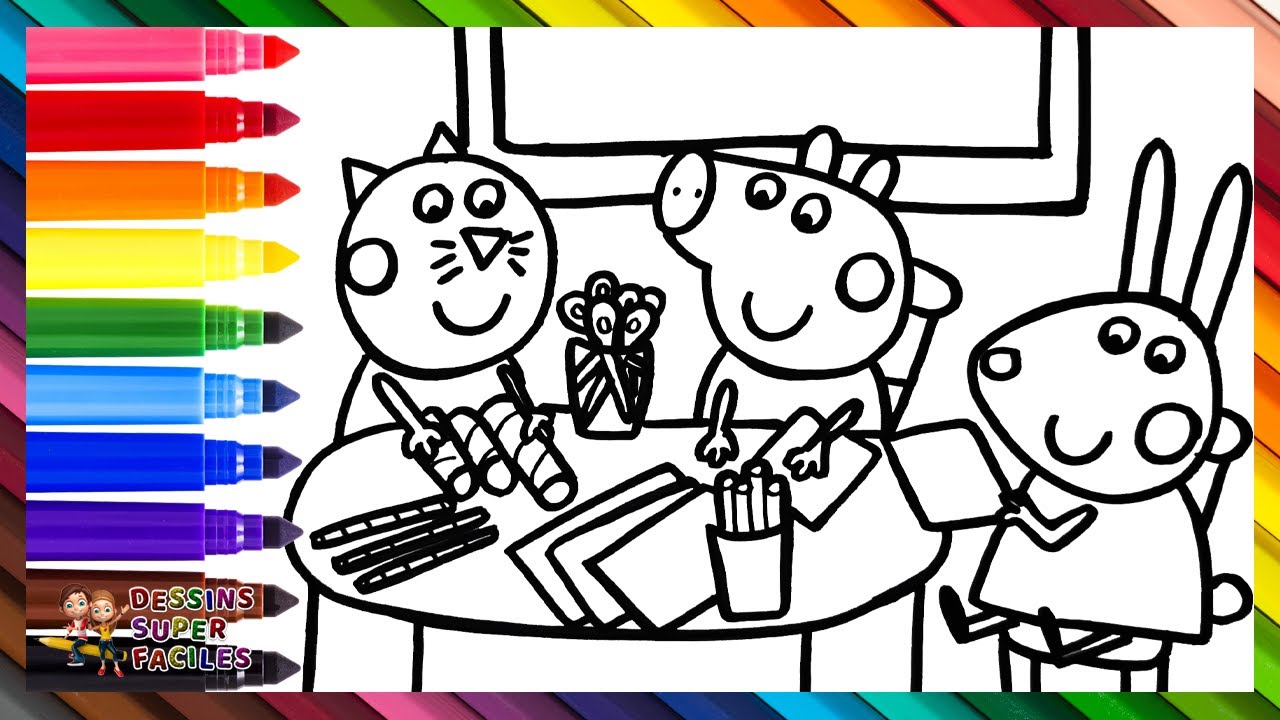 Dessiner Et Colorier Peppa Pig Et Ses Amis De Retour À L’École 🐷🐱🐑🎒📚✏️🏫 Dessins Pour Enfants