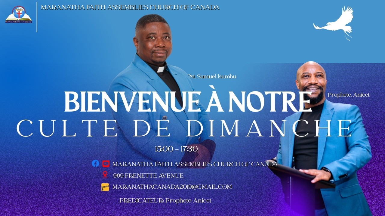 CULTE DE DIMANCHE 15/02/2026 - Maranatha Faith Assemblies Church of Canada 