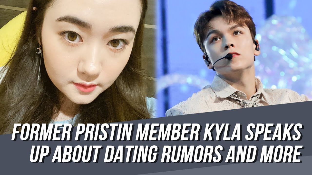 Former PRISTIN Member Kyla Speaks up about Dating Rumors Including SEVENTEEN Members